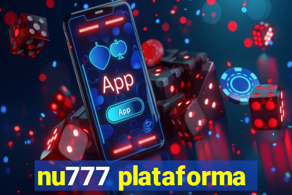 nu777 plataforma